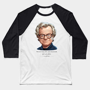 Jerry Springer Show Baseball T-Shirt